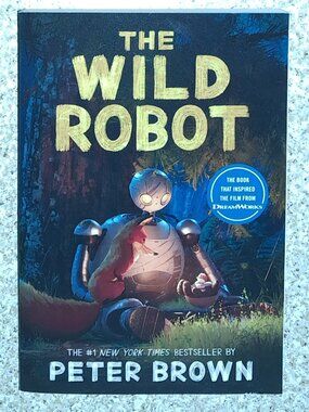NEW Chapter Book THE WILD ROBOT by Peter Brown